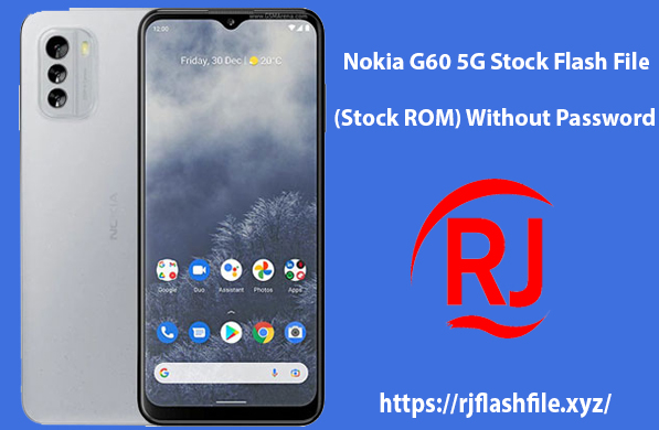 Nokia G60 5G Firmware (Flash File) Stock ROM